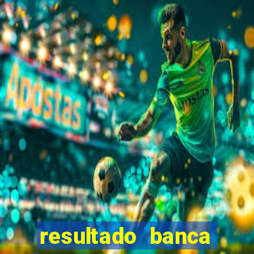 resultado banca caminho da sorte